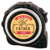 Tape Measure for Dad - Father's Day Gift