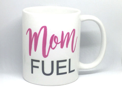 Mom Fuel Mug - Favor Universe